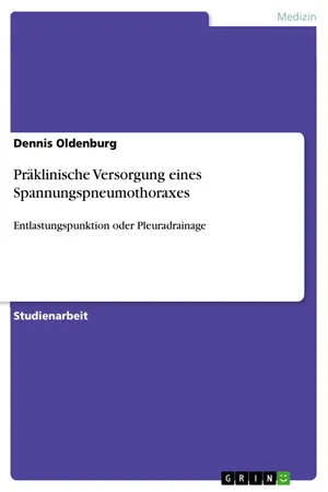 Präklinische Versorgung eines Spannungspneumothoraxes