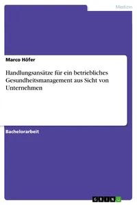 Handlungsansätze für ein betriebliches Gesundheitsmanagement aus Sicht von Unternehmen_cover