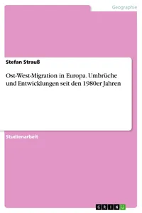 Ost-West-Migration in Europa. Umbrüche und Entwicklungen seit den 1980er Jahren_cover