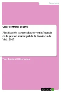 Planificación para resultados y su influencia en la gestión municipal de la Provincia de Virú, 2015_cover