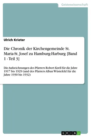 Die Chronik der Kirchengemeinde St. Maria-St. Josef zu Hamburg-Harburg [Band 1 - Teil 3]