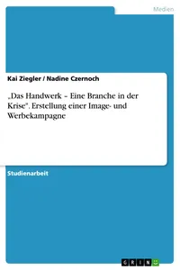 "Das Handwerk – Eine Branche in der Krise". Erstellung einer Image- und Werbekampagne