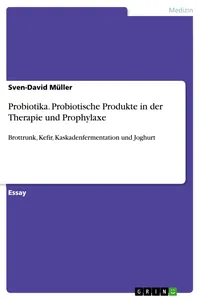 Probiotika. Probiotische Produkte in der Therapie und Prophylaxe_cover