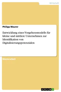 Entwicklung eines Vorgehensmodells für kleine und mittlere Unternehmen zur Identifikation von Digitalisierungspotenzialen_cover