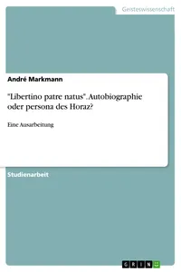 "Libertino patre natus". Autobiographie oder persona des Horaz?_cover