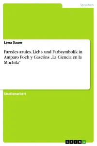 Paredes azules. Licht- und Farbsymbolik in Amparo Poch y Gascóns "La Ciencia en la Mochila"_cover