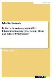 Kritische Bewertung ausgewählter Internationalisierungsstrategien für kleine und mittlere Unternehmen_cover