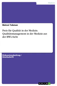Preis für Qualität in der Medizin. Qualitätsmanagement in der Medizin aus der BWL-Sicht_cover