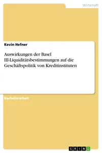Auswirkungen der Basel III-Liquiditätsbestimmungen auf die Geschäftspolitik von Kreditinstituten_cover