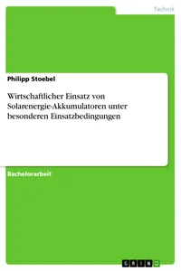 Wirtschaftlicher Einsatz von Solarenergie-Akkumulatoren unter besonderen Einsatzbedingungen_cover