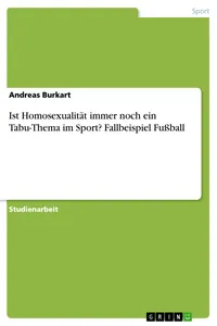 Ist Homosexualität immer noch ein Tabu-Thema im Sport? Fallbeispiel Fußball_cover
