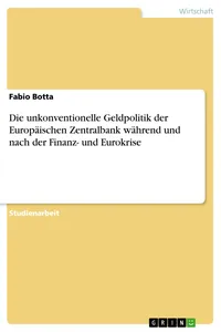 Die unkonventionelle Geldpolitik der Europäischen Zentralbank während und nach der Finanz- und Eurokrise_cover