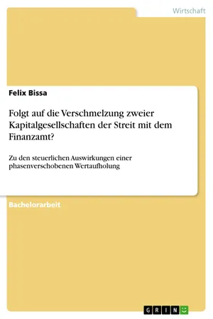 Folgt auf die Verschmelzung zweier Kapitalgesellschaften der Streit mit dem Finanzamt?