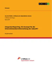 Integrated Reporting. Ein Konzept für die Unternehmensberichterstattung der Zukunft?_cover