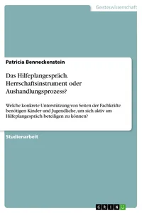 Das Hilfeplangespräch. Herrschaftsinstrument oder Aushandlungsprozess?_cover