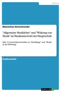 "Allgemeine Musiklehre" und "Wirkung von Musik" im Musikunterricht der Hauptschule_cover