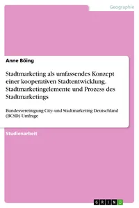 Stadtmarketing als umfassendes Konzept einer kooperativen Stadtentwicklung. Stadtmarketingelemente und Prozess des Stadtmarketings_cover