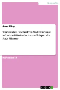 Touristisches Potenzial von Städtetourismus in Universitätsstandorten am Beispiel der Stadt Münster_cover