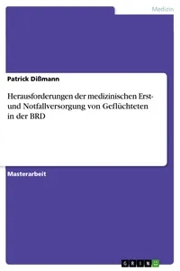 Herausforderungen der medizinischen Erst- und Notfallversorgung von Geflüchteten in der BRD_cover
