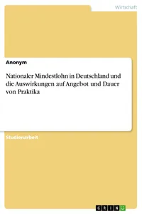 Nationaler Mindestlohn in Deutschland und die Auswirkungen auf Angebot und Dauer von Praktika_cover
