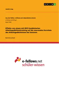 Effekte von einem mit tDCS kombinierten Arbeitsgedächtnistraining auf die neuronalen Korrelate des Arbeitsgedächtnisses bei Senioren_cover
