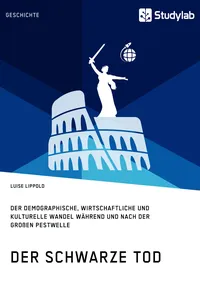 Der Schwarze Tod. Der demographische, wirtschaftliche und kulturelle Wandel während und nach der großen Pestwelle_cover