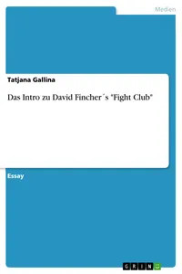 Das Intro zu David Fincher´s "Fight Club"_cover