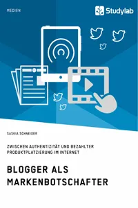 Blogger als Markenbotschafter. Zwischen Authentizität und bezahlter Produktplatzierung im Internet_cover