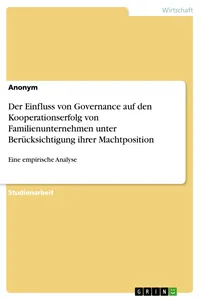 Der Einfluss von Governance auf den Kooperationserfolg von Familienunternehmen unter Berücksichtigung ihrer Machtposition_cover