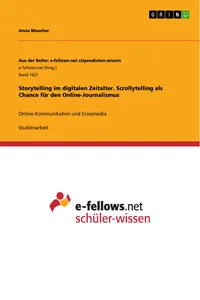 Storytelling im digitalen Zeitalter. Scrollytelling als Chance für den Online-Journalismus_cover