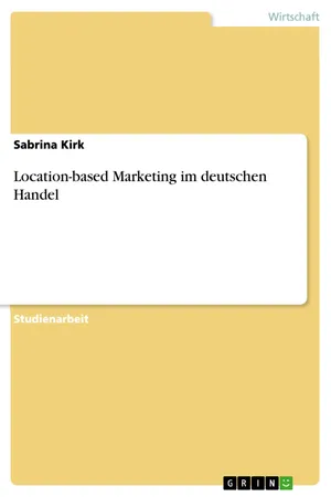 Location-based Marketing im deutschen Handel