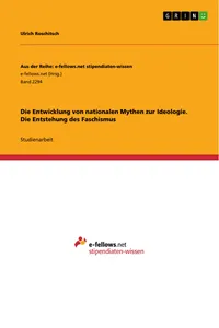 Die Entwicklung von nationalen Mythen zur Ideologie. Die Entstehung des Faschismus_cover