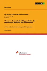 "Amazon". Eine digitale Erfolgsgeschichte. Ein Unternehmen dominiert den Online-Handel_cover