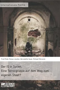 Der IS in Syrien. Eine Terrorgruppe auf dem Weg zum eigenen Staat?_cover