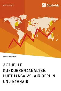 Aktuelle Konkurrenzanalyse. Lufthansa vs. Air Berlin und Ryanair_cover