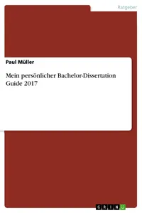 Mein persönlicher Bachelor-Dissertation Guide 2017_cover