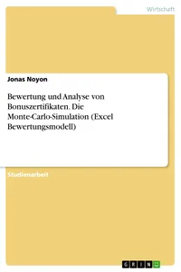 Bewertung und Analyse von Bonuszertifikaten. Die Monte-Carlo-Simulation_cover