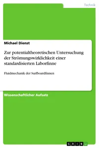 Zur potentialtheoretischen Untersuchung der Strömungswirklichkeit einer standardisierten Laborfinne_cover