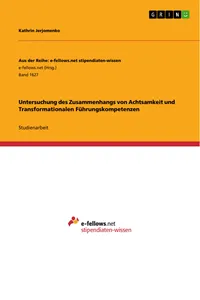 Untersuchung des Zusammenhangs von Achtsamkeit und Transformationalen Führungskompetenzen_cover