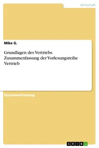 Grundlagen des Vertriebs. Zusammenfassung der Vorlesungsreihe Vertrieb_cover