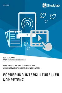 Förderung interkultureller Kompetenz. Eine kritische Bestandsanalyse an ausgewählten Methodenansätzen_cover