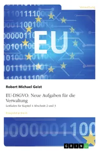 EU-DSGVO: Neue Aufgaben für die Verwaltung. Leitfaden für Kapitel 4 Abschnitt 2 und 3_cover