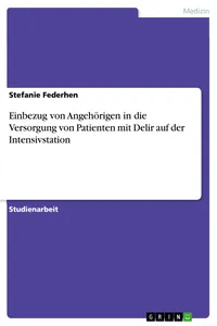 Einbezug von Angehörigen in die Versorgung von Patienten mit Delir auf der Intensivstation_cover