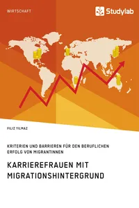 Karrierefrauen mit Migrationshintergrund. Kriterien und Barrieren für den beruflichen Erfolg von Migrantinnen_cover