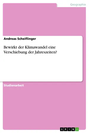 Bewirkt der Klimawandel eine Verschiebung der Jahreszeiten?