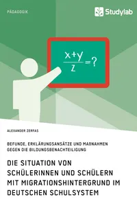 Die Situation von Schülerinnen und Schülern mit Migrationshintergrund im deutschen Schulsystem_cover