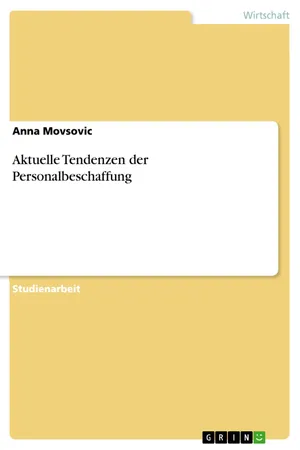 Aktuelle Tendenzen der Personalbeschaffung