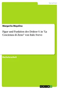 Figur und Funktion des Doktor S. in "La Coscienza di Zeno" von Italo Svevo_cover