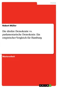 Die direkte Demokratie vs. parlamentarische Demokratie. Ein empirischer Vergleich für Hamburg_cover