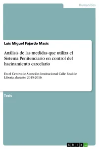 Análisis de las medidas que utiliza el Sistema Penitenciario en control del hacinamiento carcelario_cover